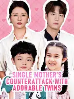 Single Mother's Counterattack with Adorable Twins