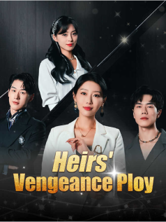 Heirs' Vengeance Ploy