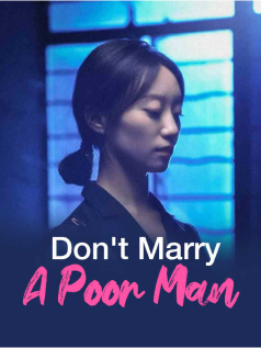 Don't Marry A Poor Man