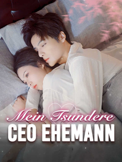 Mein Tsundere CEO Ehemann