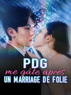 PDG me gâte après un marriage de folie