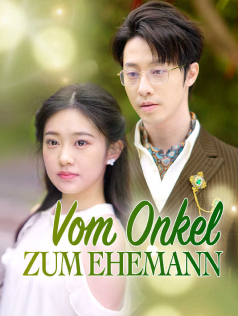 Vom Onkel zum Ehemann