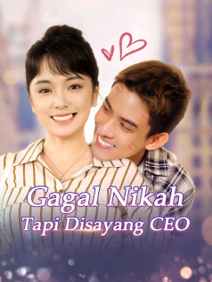 Gagal Nikah, Tapi Disayang CEO 