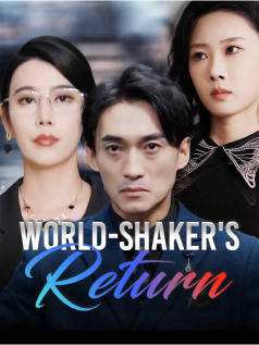 World-Shaker's Return