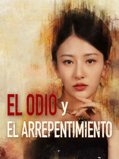 El odio y el arrepentimiento