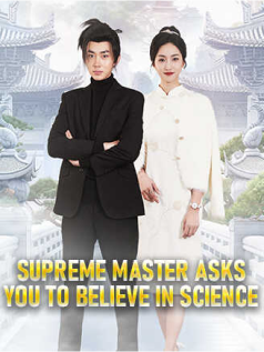 Supreme Master Asks You to Believe in Science