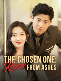 The Chosen One: Rose From Ashes