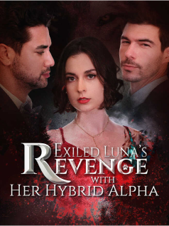 Exiled Luna's Revenge with Her Hybrid Alpha