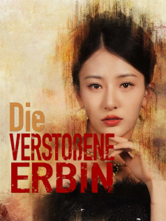 Die verstoßene Erbin