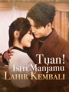 Tuan! Istri Manjamu Lahir Kembali