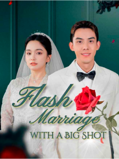 Flash Marriage with a Big Shot