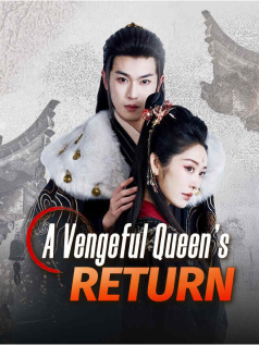 A Vengeful Queen's Return