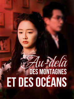 Au-delà des montagnes et des océans