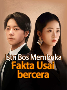 Istri Bos Membuka Fakta Usai bercerai