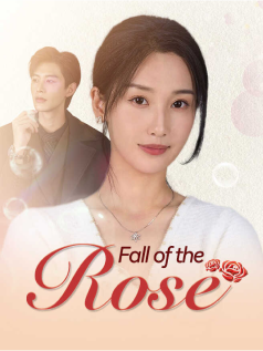 Fall of the Rose