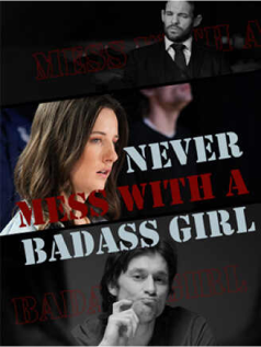 Never Mess With A Badass Girl