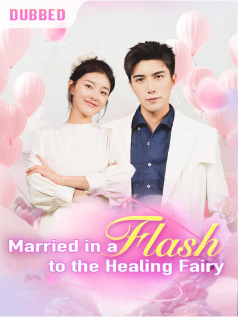 Married in a Flash to the Healing Fairy