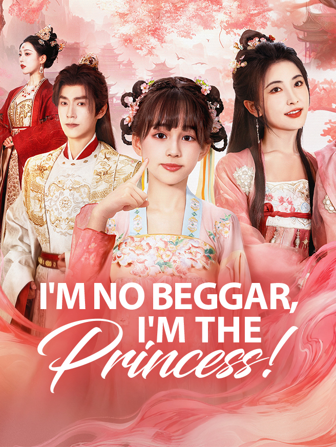 I'm No Beggar, I'm the Princess!