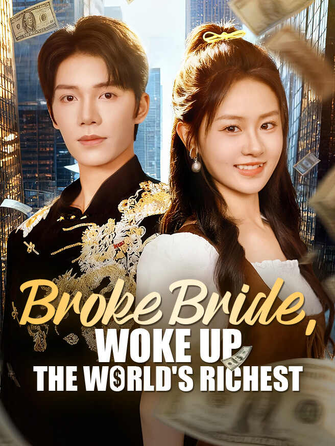 Broke Bride, Woke Up the World’s Richest