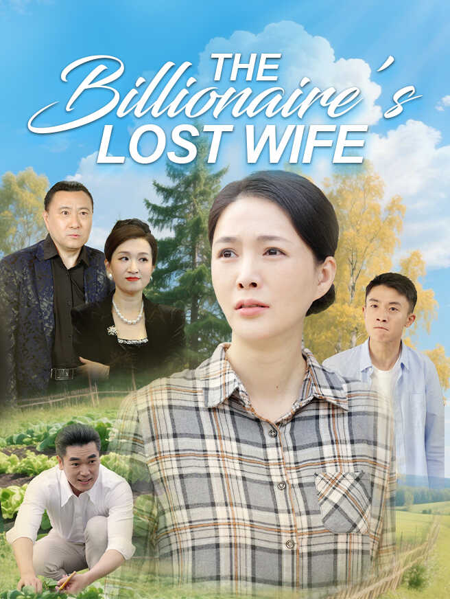 The Billionaire’s Lost Wife