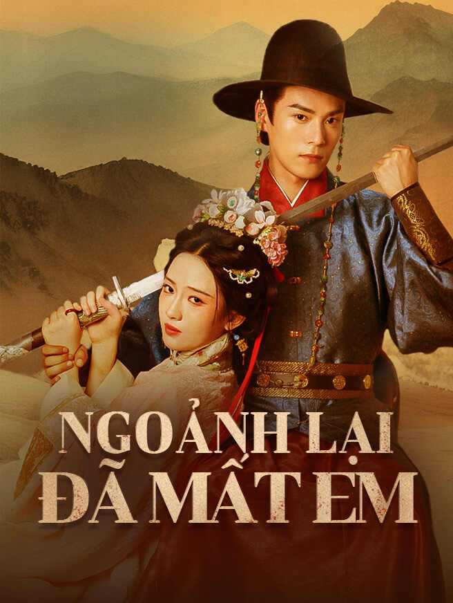 Ngoảnh Lại Đã Mất Em