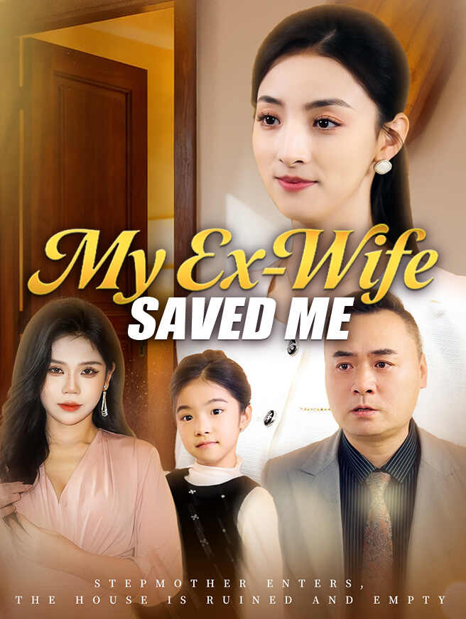 My Ex-Wife Saved Me