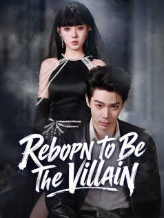 Reborn to Be the Villain