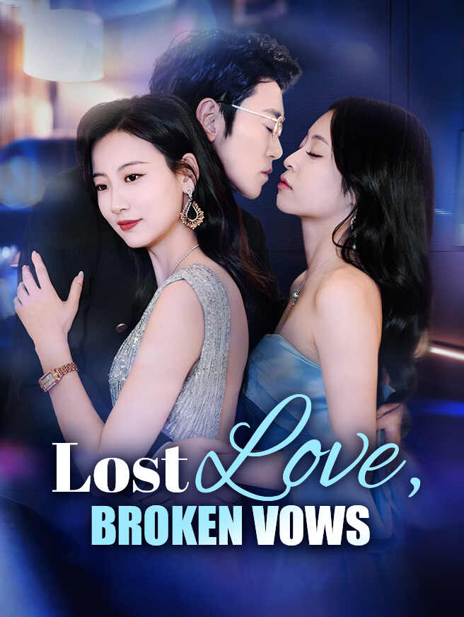Lost Love, Broken Vows