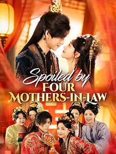 Spoiled by Four Mothers-in-Law