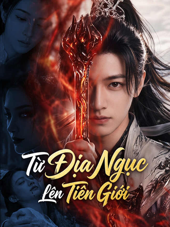 Từ Địa Ngục Lên Tiên Giới