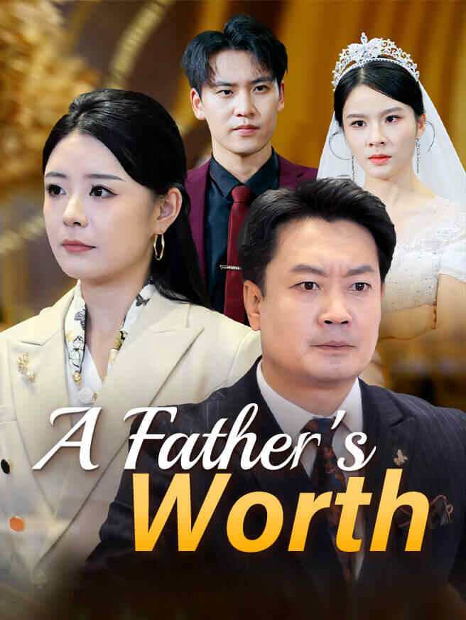 A Father’s Worth