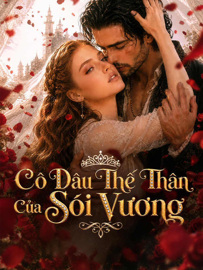Cô Dâu Thế Thân Của Sói Vương