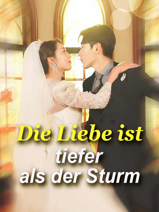 Die Liebe ist tiefer als der Sturm