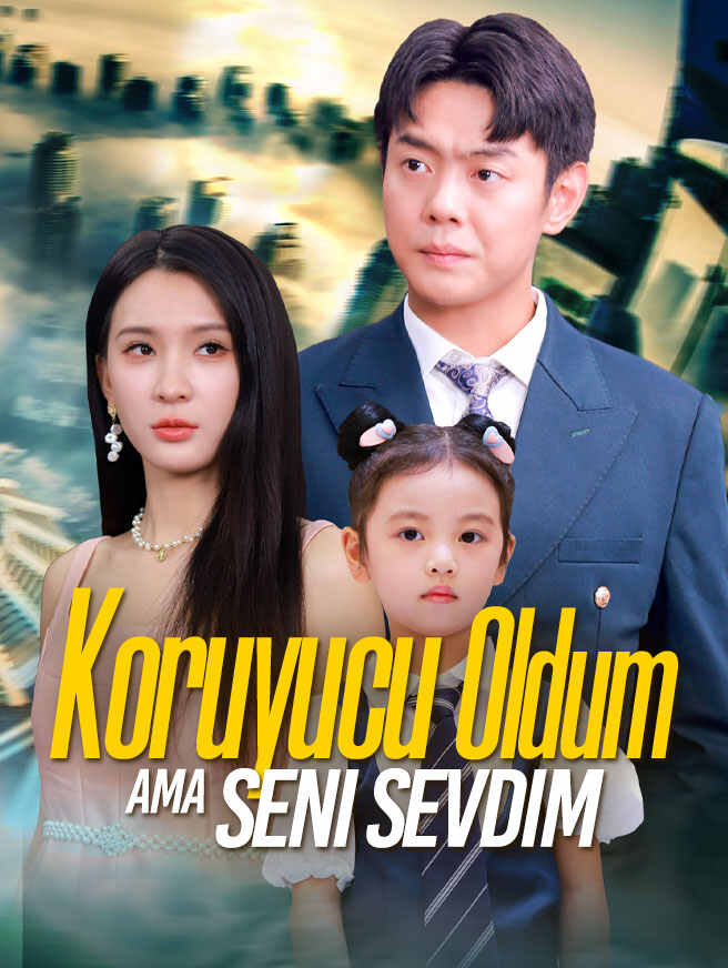 Koruyucu Oldum Ama Seni Sevdim