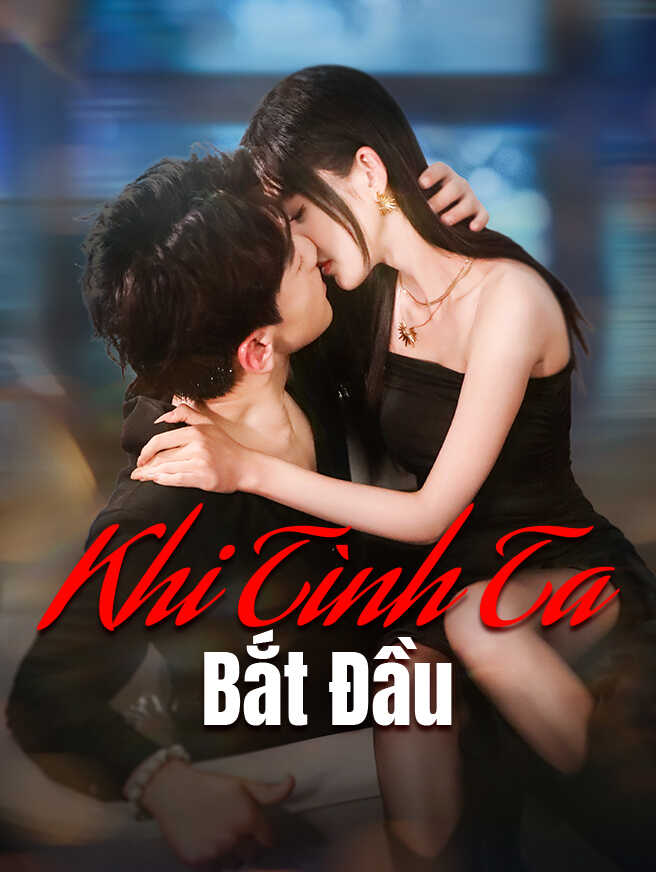 Khi Tình Ta Bắt Đầu