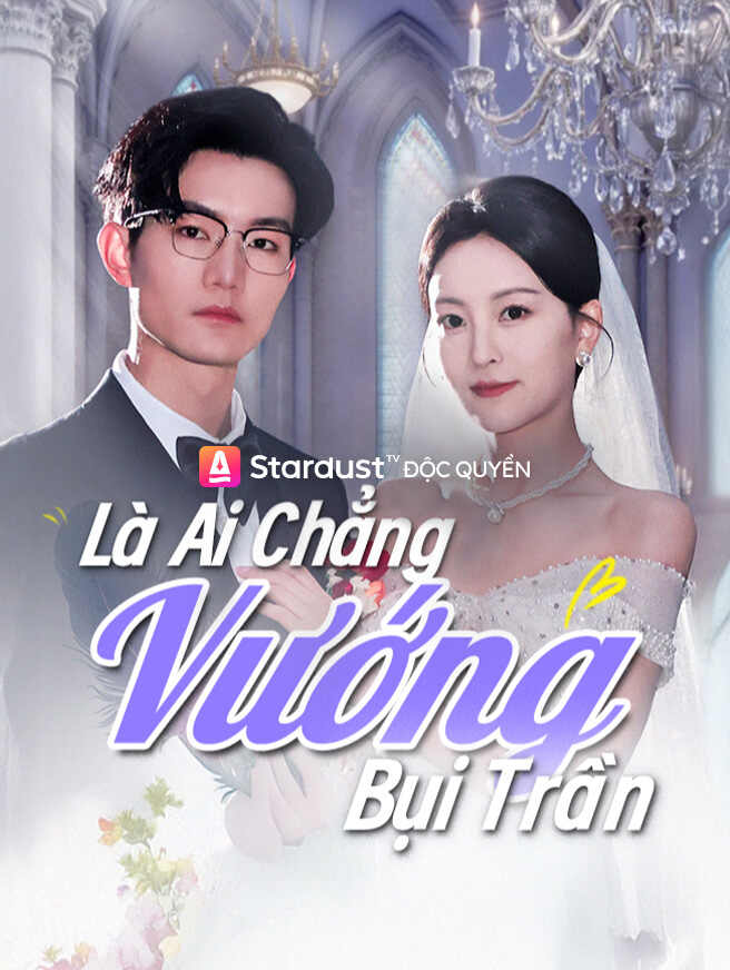 Là Ai Chẳng Vướng Bụi Trần